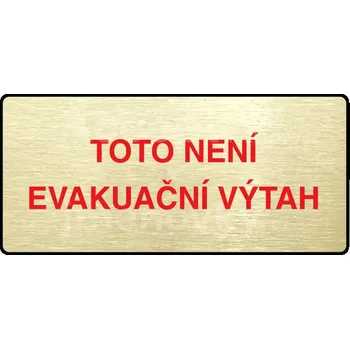 Informační tabulka Zlatý&nbsp;piktogram "TOTO NENÍ EVAKUAČNÍ VÝTAH II" s červeným textem a rámečkem&nbsp;-