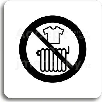 Značení Bílý piktogram "zákaz sušení prádla" s černým textem bez rámečku - 80 x 80 mm