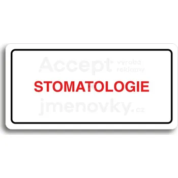 Informační tabulka Bílý piktogram "STOMATOLOGIE" s červeným textem a rámečkem&nbsp;-