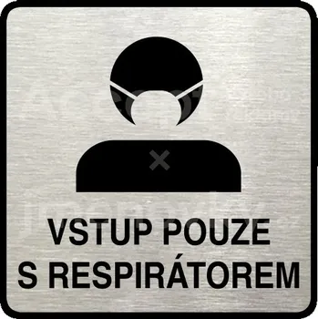 Informační tabulka Stříbrný piktogram "vstup pouze s respirátorem III" s černým textem a rámečkem - 80 x 80 mm