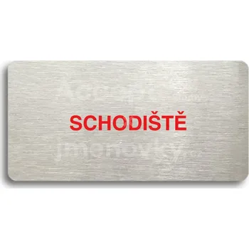 Informační tabulka Stříbrný piktogram "SCHODIŠTĚ" s červeným textem bez rámečku -