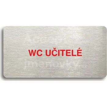 Informační tabulka Stříbrný&nbsp;piktogram "WC UČITELÉ" s červeným textem bez rámečku&nbsp;-