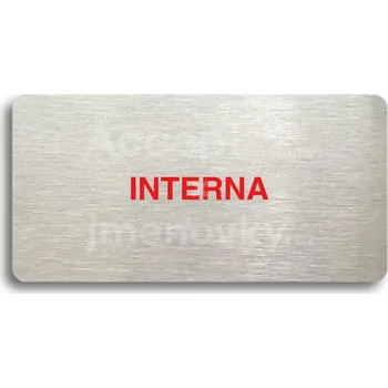 Informační tabulka Stříbrný&nbsp;piktogram "INTERNA" s červeným textem bez rámečku&nbsp;-