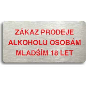 Informační tabulka Stříbrný&nbsp;piktogram "ZÁKAZ PRODEJE ALKOHOLU OSOBÁM MLADŠÍM 18 LET" s červeným textem bez rámečku&nbsp;-