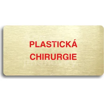 Informační tabulka Zlatý&nbsp;piktogram "PLASTICKÁ CHIRURGIE" s červeným textem bez rámečku&nbsp;-