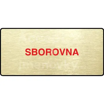 Informační tabulka Zlatý&nbsp;piktogram "SBOROVNA" s červeným textem a rámečkem&nbsp;-