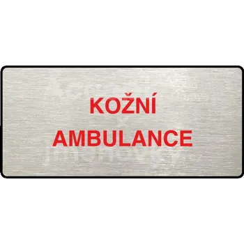 Informační tabulka Stříbrný&nbsp;piktogram "KOŽNÍ AMBULANCE" s červeným textem a rámečkem&nbsp;-