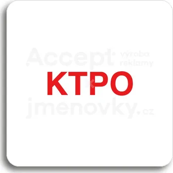 Informační tabulka Bílý piktogram "KTPO" s červeným textem bez rámečku&nbsp;-
