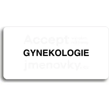 Informační tabulka Bílý piktogram "GYNEKOLOGIE" s černým textem bez rámečku&nbsp;-