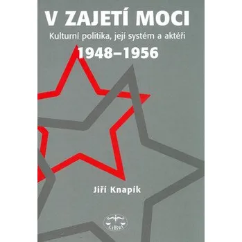 V zajetí moci - Jiří Knapík