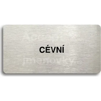 Informační tabulka Stříbrný piktogram "CÉVNÍ" s černým textem bez rámečku -