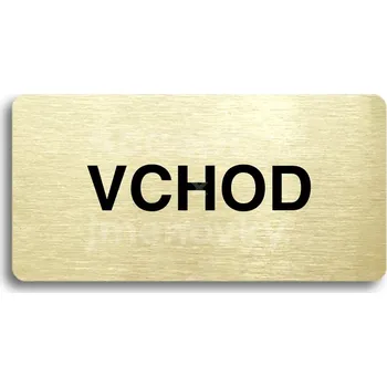 Informační tabulka Zlatý piktogram "VCHOD" s černým textem bez rámečku -