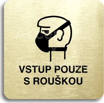 Značení Zlatý piktogram "vstup pouze s rouškou II" s černým&nbsp;textem bez rámečku&nbsp;-