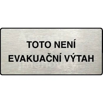 Značení Stříbrný piktogram "TOTO NENÍ EVAKUAČNÍ VÝTAH II" s černým&nbsp;textem a rámečkem&nbsp;-
