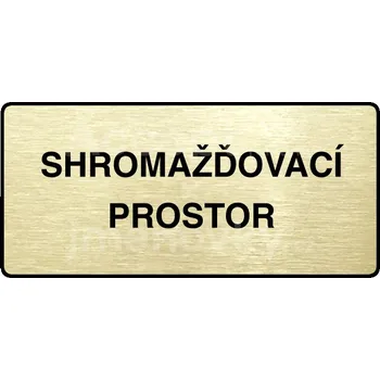 Informační tabulka Zlatý piktogram "SHROMAŽĎOVACÍ PROSTOR" s černým textem a rámečkem -