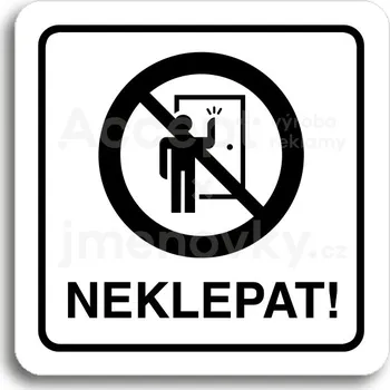 Informační tabulka Bílý piktogram "neklepat! II" s černým textem a rámečkem&nbsp;-