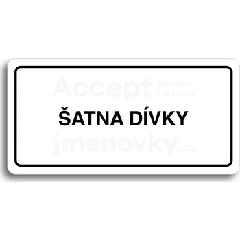 Informační tabulka Bílý piktogram "ŠATNA DÍVKY" s černým textem a rámečkem -