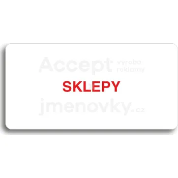 Informační tabulka Bílý piktogram "SKLEPY" s červeným textem bez rámečku&nbsp;-