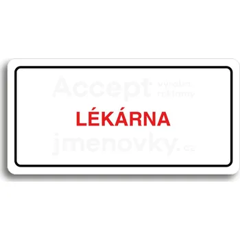 Informační tabulka Bílý piktogram "LÉKÁRNA" s červeným textem a rámečkem&nbsp;-