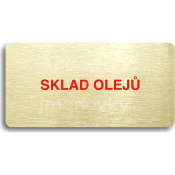 Informační tabulka Zlatý&nbsp;piktogram "SKLAD OLEJŮ" s červeným textem bez rámečku&nbsp;-