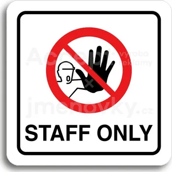 Informační tabulka Bílý piktogram "staff only IV" s červeným textem a rámečkem&nbsp;-