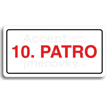 Informační tabulka Bílý piktogram "10. PATRO" s červeným textem a rámečkem -