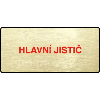 Informační tabulka Zlatý&nbsp;piktogram "HLAVNÍ JISTIČ" s červeným textem a rámečkem&nbsp;-