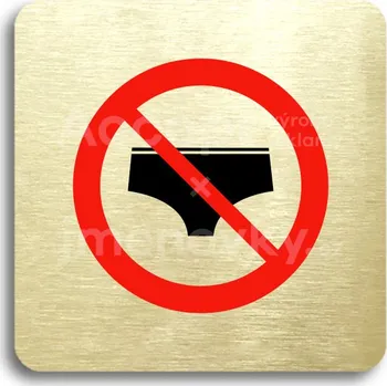 Značení Zlatý&nbsp;piktogram "zákaz vstupu v plavkách" s červeným textem bez rámečku&nbsp;-