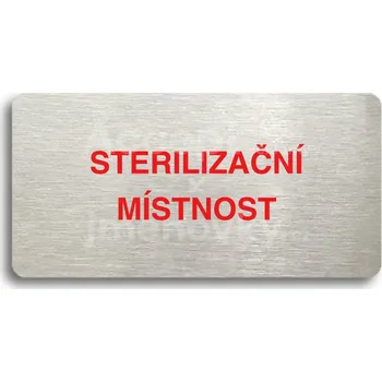 Informační tabulka Stříbrný&nbsp;piktogram "STERILIZAČNÍ MÍSTNOST" s červeným textem bez rámečku&nbsp;-