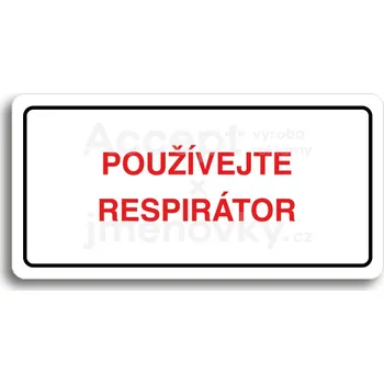 Informační tabulka Bílý piktogram "POUŽÍVEJTE RESPIRÁTOR" s červeným textem a rámečkem&nbsp;-