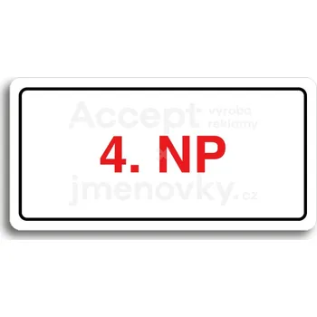 Informační tabulka Bílý piktogram "4. NP" s červeným textem a rámečkem&nbsp;-