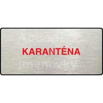 Informační tabulka Stříbrný&nbsp;piktogram "KARANTÉNA II" s červeným textem a rámečkem&nbsp;-