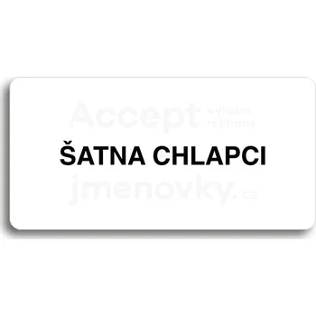 Informační tabulka Bílý piktogram "ŠATNA CHLAPCI" s černým textem bez rámečku&nbsp;-