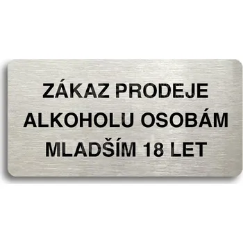Informační tabulka Stříbrný piktogram "ZÁKAZ PRODEJE ALKOHOLU OSOBÁM MLADŠÍM 18 LET" s černým textem bez rámečku -