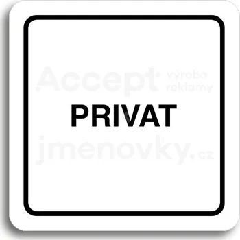 Informační tabulka Bílý piktogram "privat" s černým textem a rámečkem - 80 x 80 mm