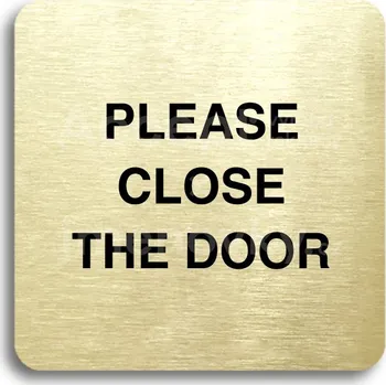 Informační tabulka Zlatý piktogram "please close the door" s černým textem bez rámečku - 80 x 80 mm