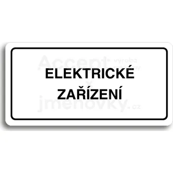 Značení Bílý piktogram "ELEKTRICKÉ ZAŘÍZENÍ" s černým textem a rámečkem&nbsp;-