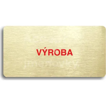 Značení Zlatý piktogram "VÝROBA" s červeným textem bez rámečku -