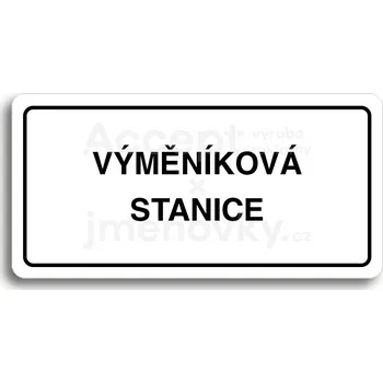 Informační tabulka Bílý piktogram "VÝMĚNÍKOVÁ STANICE" s černým textem a rámečkem&nbsp;-