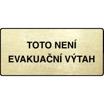 Informační tabulka Zlatý piktogram "TOTO NENÍ EVAKUAČNÍ VÝTAH II" s černým&nbsp;textem a rámečkem&nbsp;-
