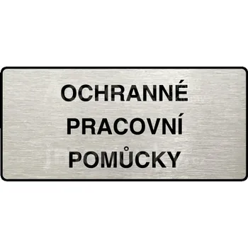 Informační tabulka Stříbrný piktogram "OCHRANNÉ PRACOVNÍ POMŮCKY" s černým&nbsp;textem a rámečkem&nbsp;-