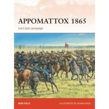 Cizojazyčná kniha Appomattox 1865 (Ron Field)(Brožovaná)