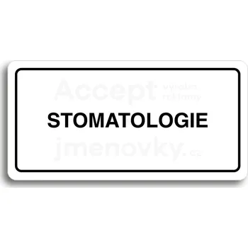 Informační tabulka Bílý piktogram "STOMATOLOGIE" s černým textem a rámečkem&nbsp;-