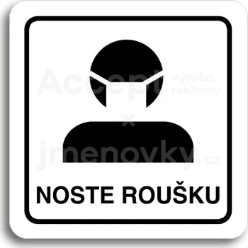 Informační tabulka Bílý piktogram "noste roušku III" s černým textem a rámečkem -