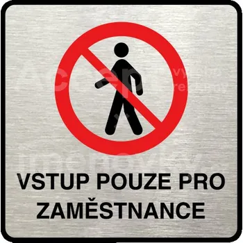 Informační tabulka Stříbrný&nbsp;piktogram "vstup pouze pro zaměstnance II" s červeným textem a rámečkem&nbsp;-
