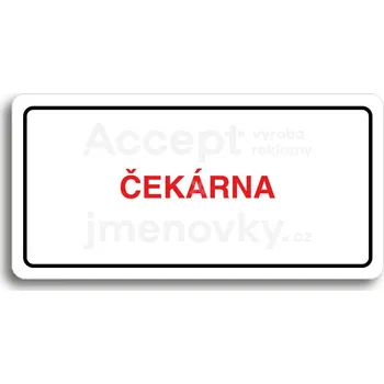 Značení Bílý piktogram "ČEKÁRNA" s červeným textem a rámečkem&nbsp;-