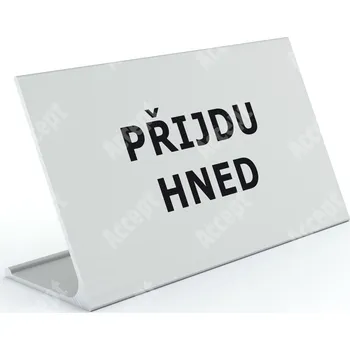 Jmenovka na stůl Informační stojánek D-62 "PŘIJDU HNED" - stříbrná