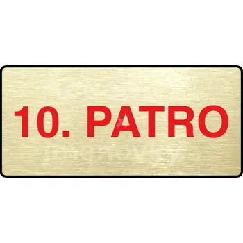 Informační tabulka Zlatý&nbsp;piktogram "10. PATRO" s červeným textem a rámečkem&nbsp;-