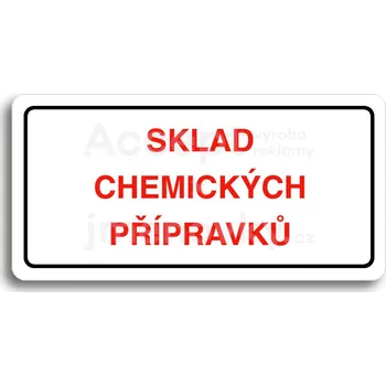 Informační tabulka Bílý piktogram "SKLAD CHEMICKÝCH PŘÍPRAVKŮ" s červeným textem a rámečkem -