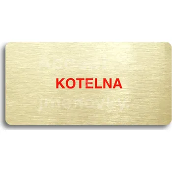 Informační tabulka Zlatý&nbsp;piktogram "KOTELNA" s červeným textem bez rámečku&nbsp;-